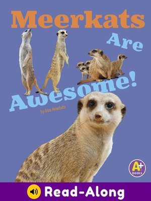 cover image of Meerkats Are Awesome!